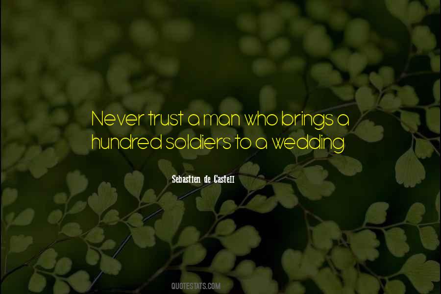 Trust A Man Quotes #186462