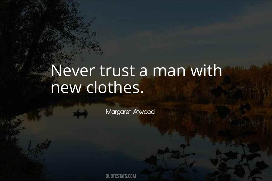 Trust A Man Quotes #188475