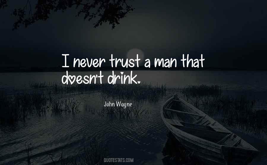 Trust A Man Quotes #811809