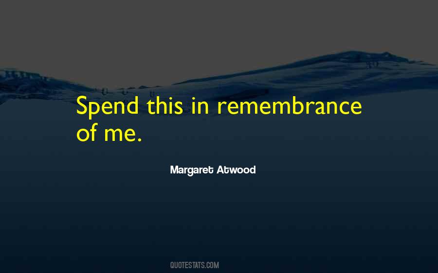 In Remembrance Of Quotes #203861