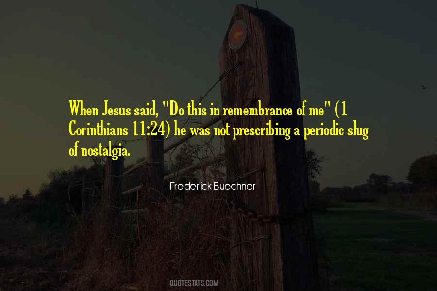 In Remembrance Of Quotes #660061