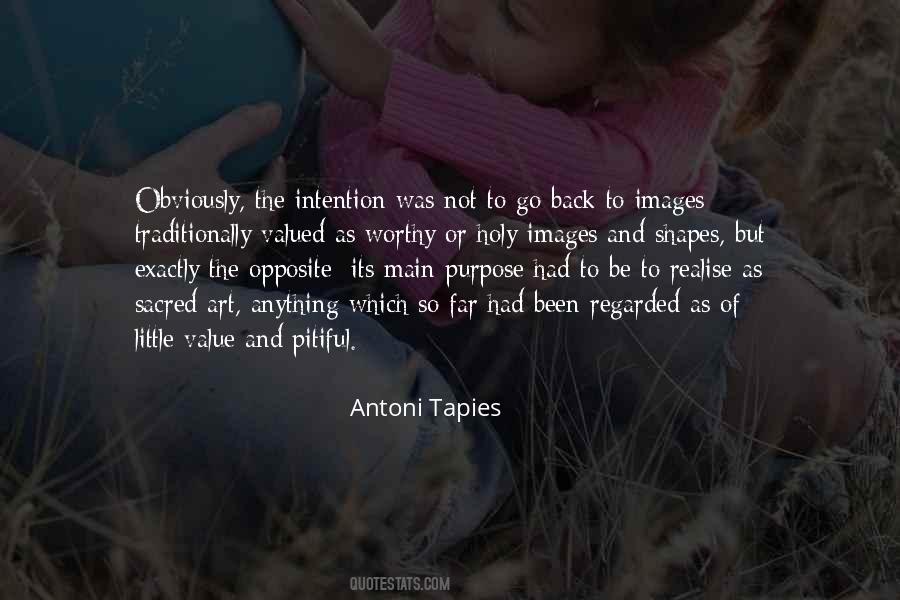 Purpose And Intention Quotes #1452629