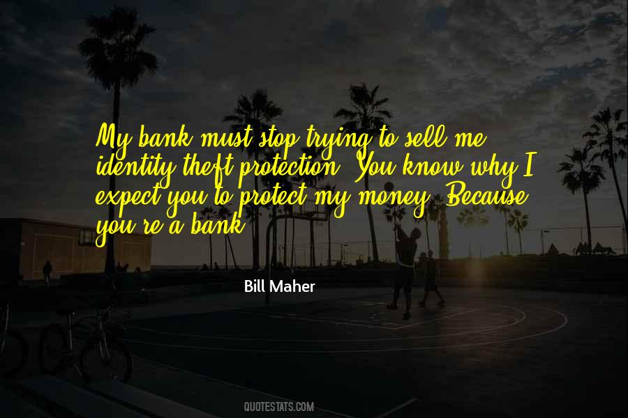 You Protect Me Quotes #1406645