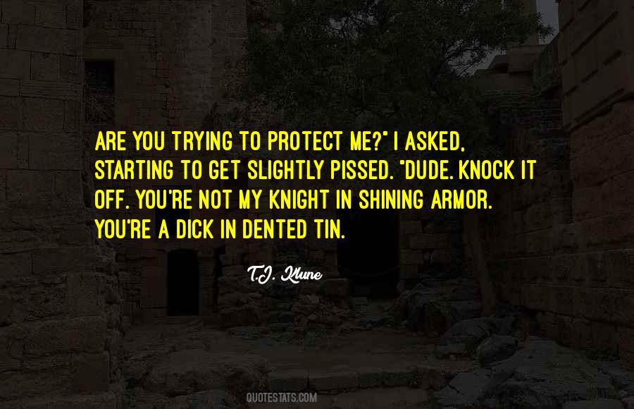 You Protect Me Quotes #191095