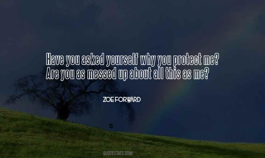 You Protect Me Quotes #259700