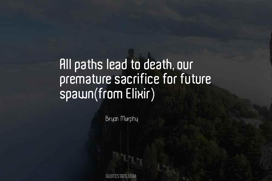 Sacrifice For Future Quotes #257424
