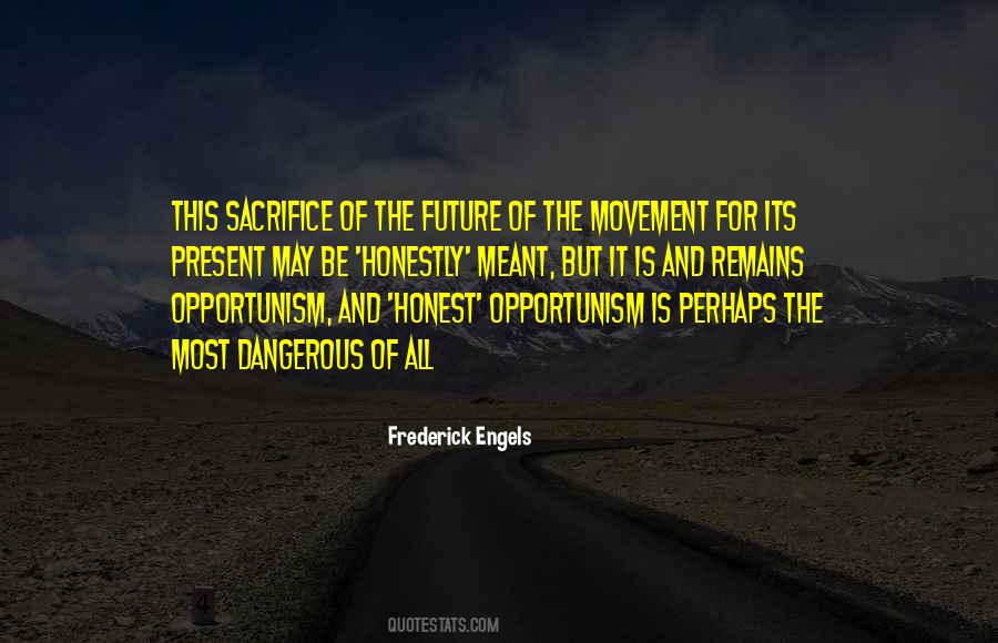 Sacrifice For Future Quotes #405069