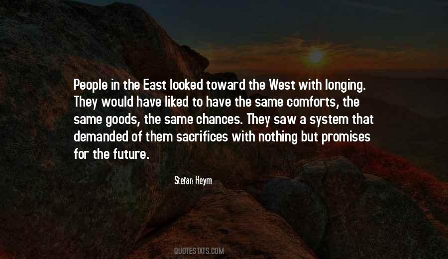 Sacrifice For Future Quotes #458510