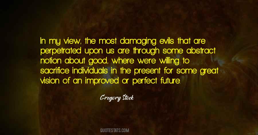 Sacrifice For Future Quotes #876951
