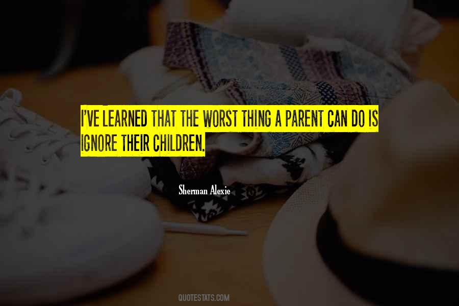 Parent Children Quotes #960635