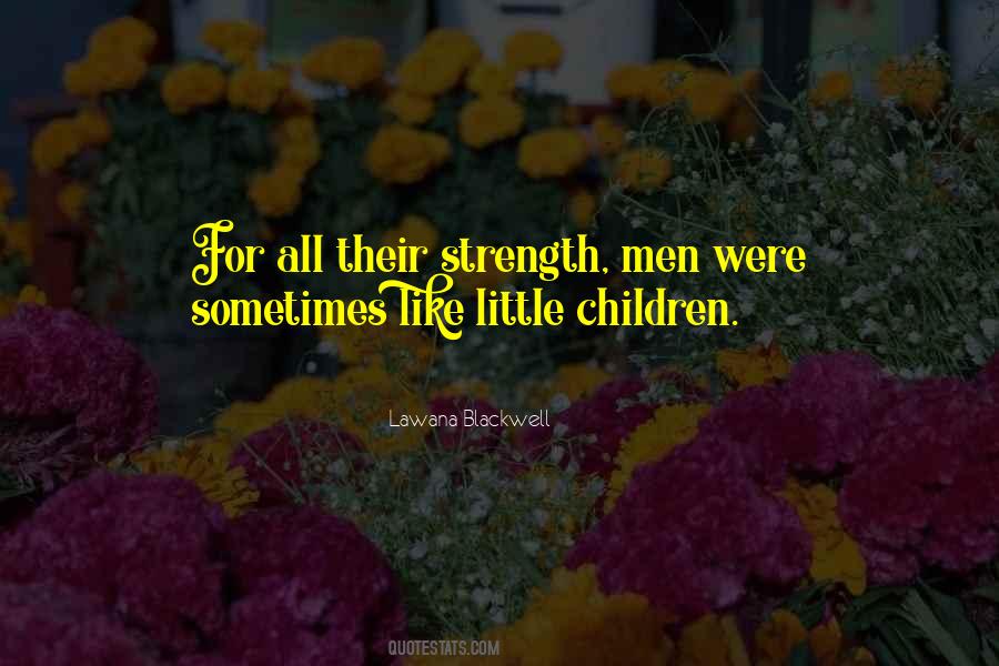 Strength Comes From Within Quotes #4547