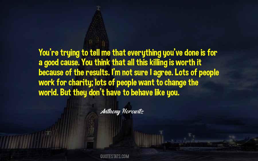 I Want You To Think Of Me Quotes #1808161