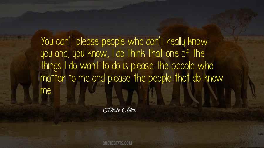 I Want You To Think Of Me Quotes #415113