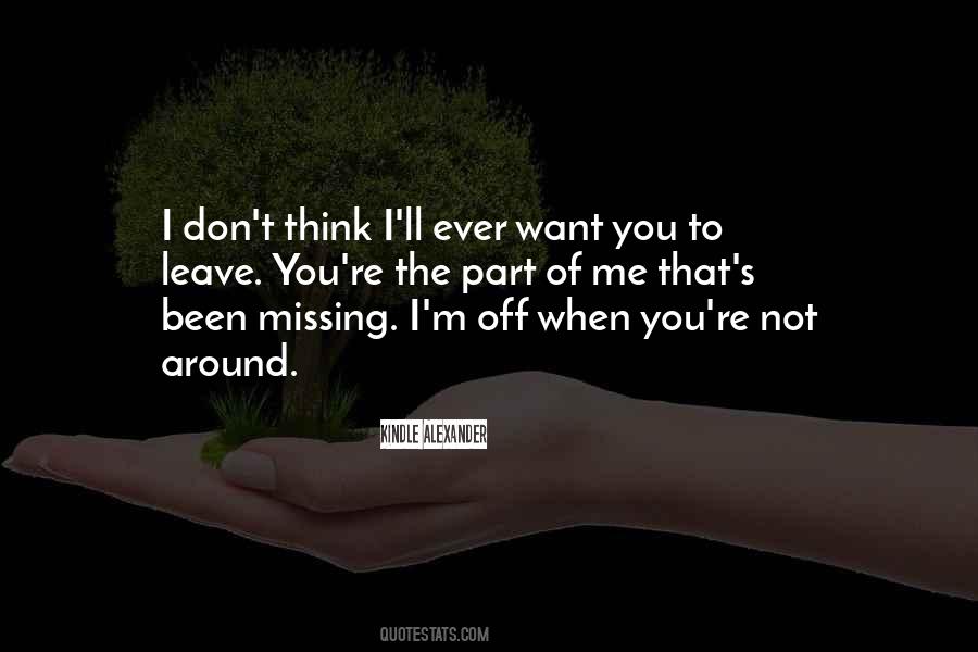 I Want You To Think Of Me Quotes #973206