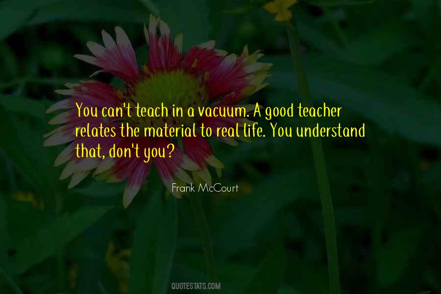 The Good Teacher Quotes #1471014