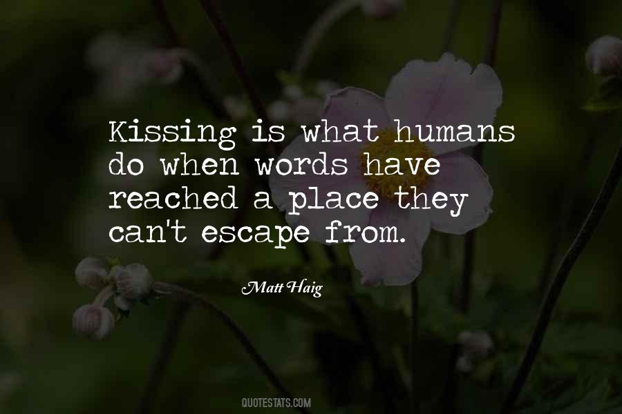 Escape Place Quotes #1142546