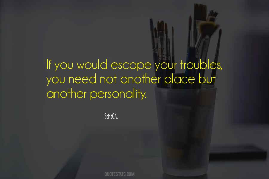 Escape Place Quotes #11761