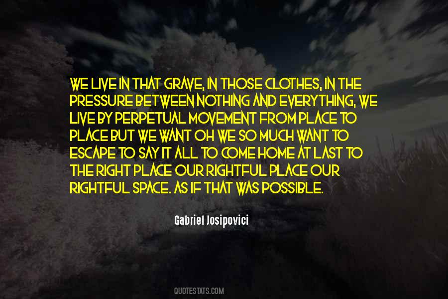 Escape Place Quotes #1191731
