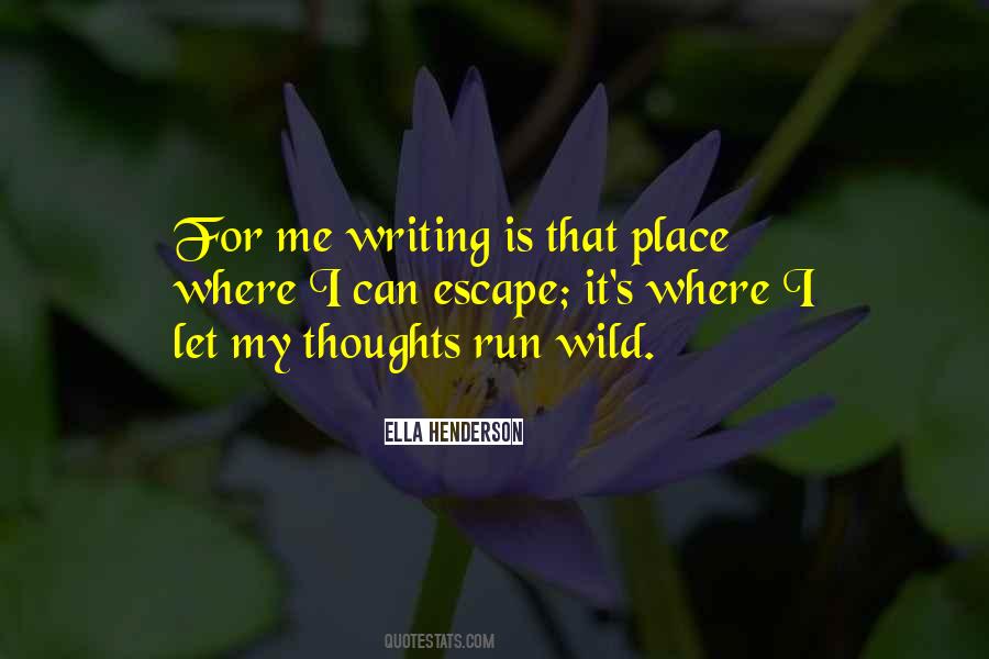 Escape Place Quotes #168855