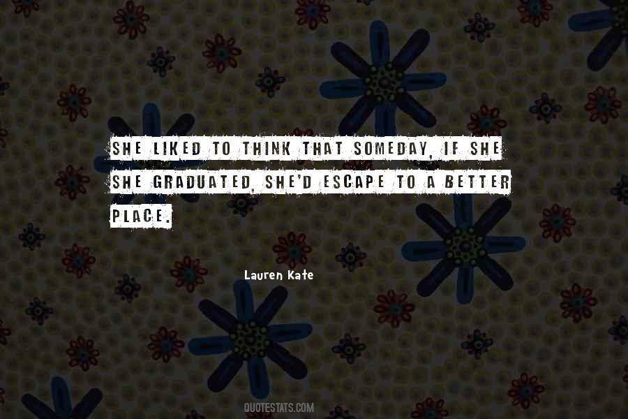Escape Place Quotes #215830