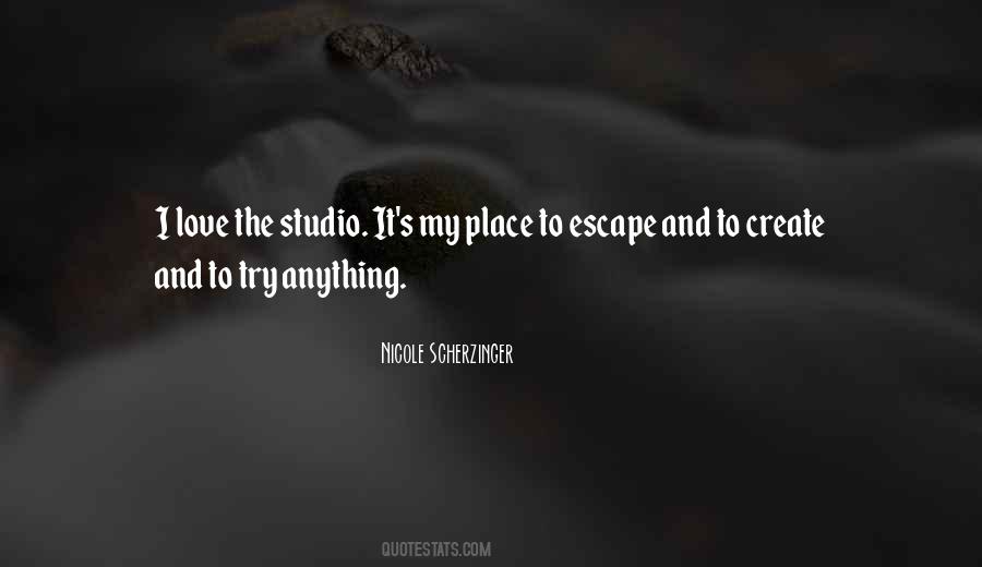 Escape Place Quotes #365556