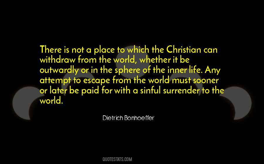 Escape Place Quotes #911909