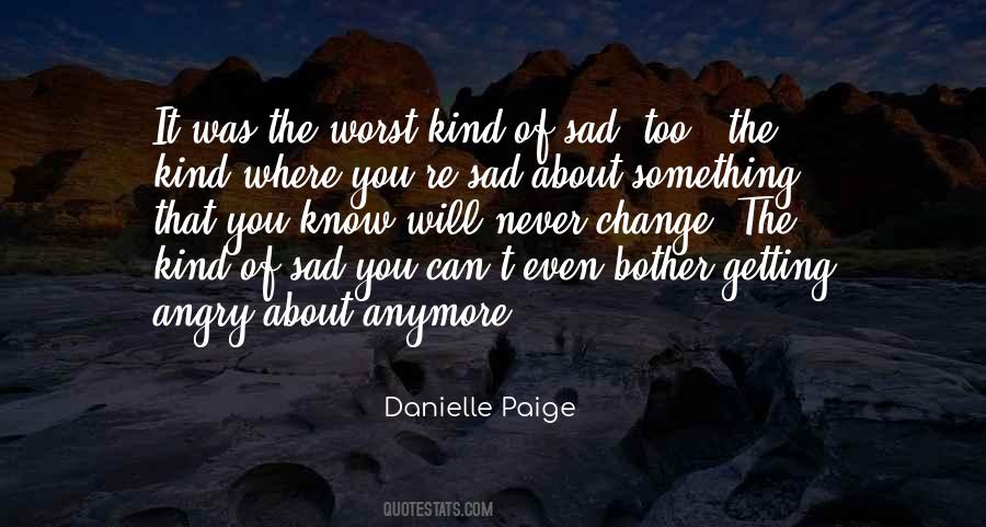 Too Sad Quotes #324373