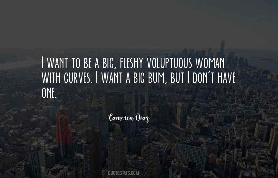 I Have Curves Quotes #1223534