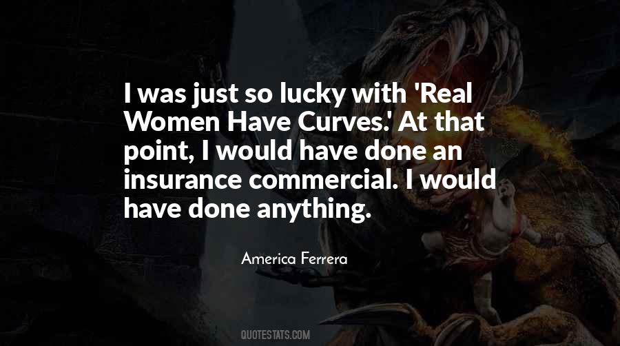 I Have Curves Quotes #139816