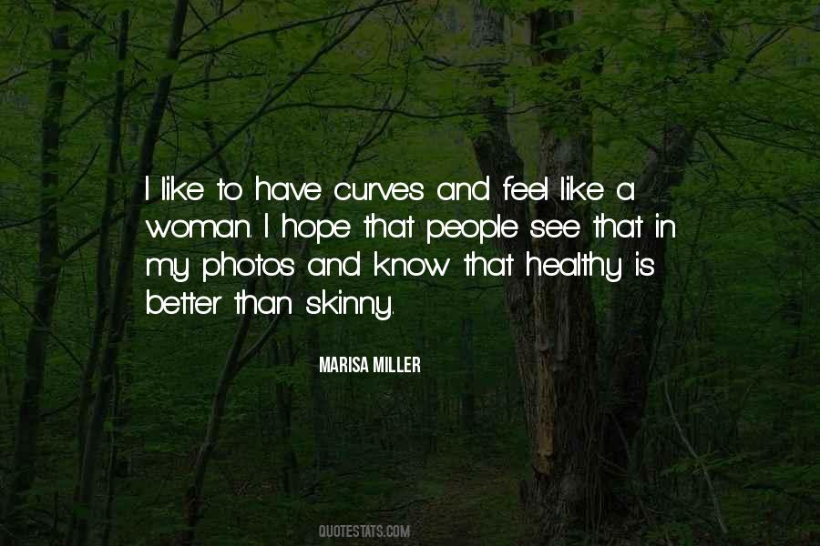 I Have Curves Quotes #1415660
