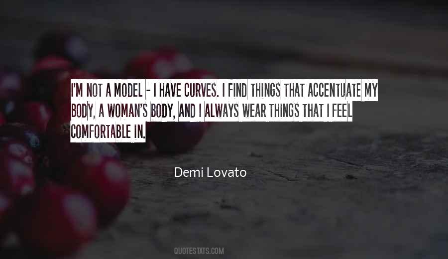 I Have Curves Quotes #723386