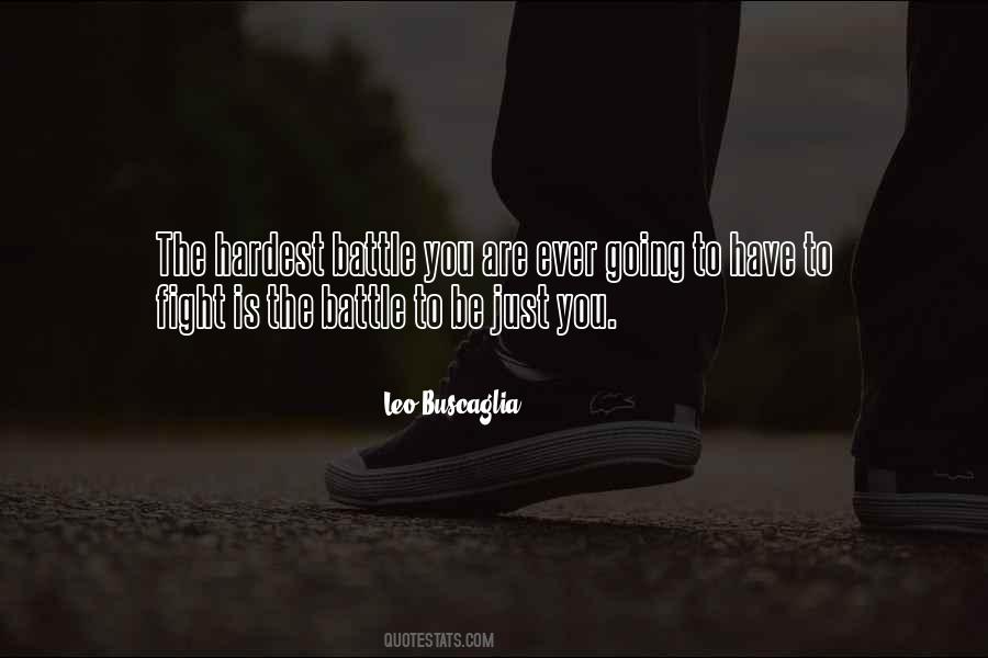 The Hardest Battle Quotes #1637991