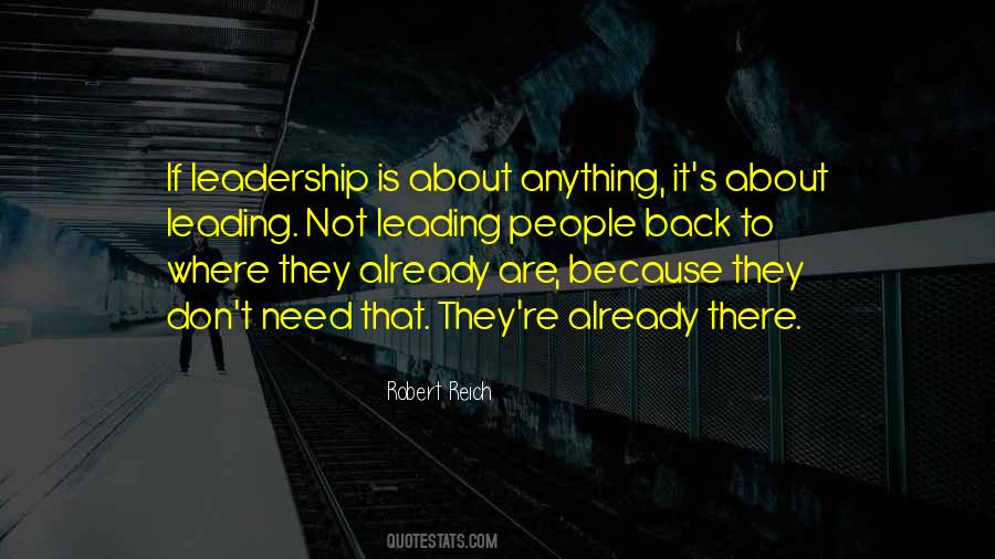 Leadership Is About Quotes #1051668