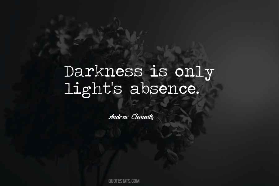 In The Absence Of Light Quotes #1578000
