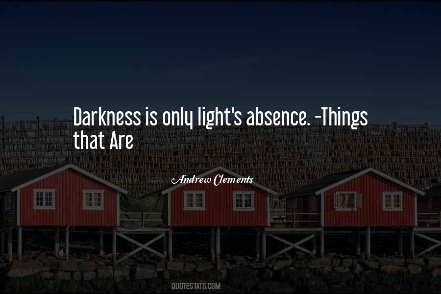 In The Absence Of Light Quotes #1618992
