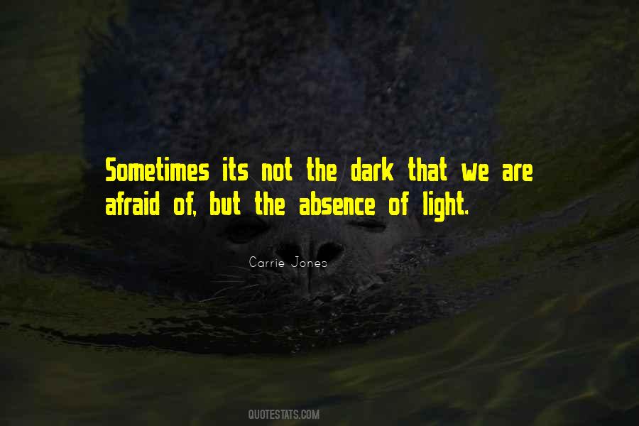 In The Absence Of Light Quotes #1740225