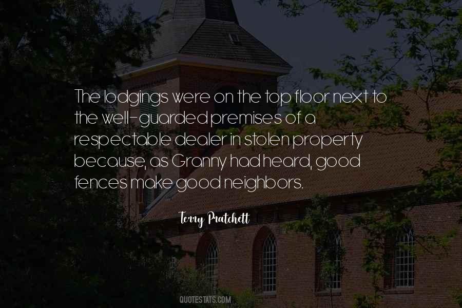 Good Fences Make Good Neighbors Quotes #1258178