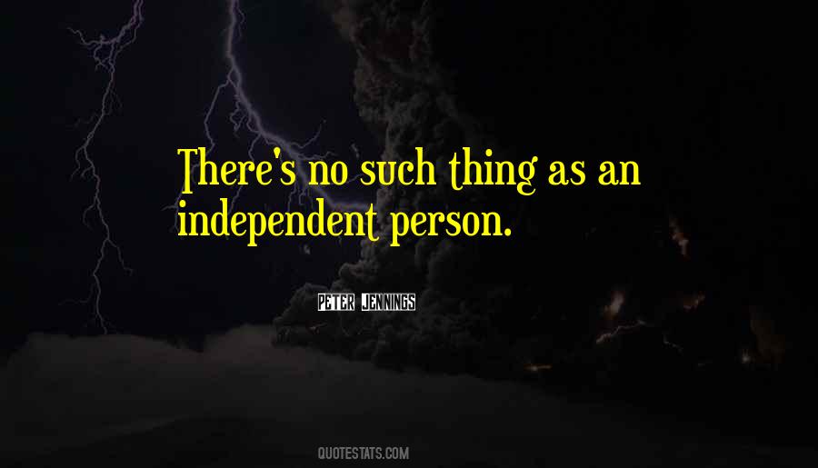 Quotes About Independent Person #1015634