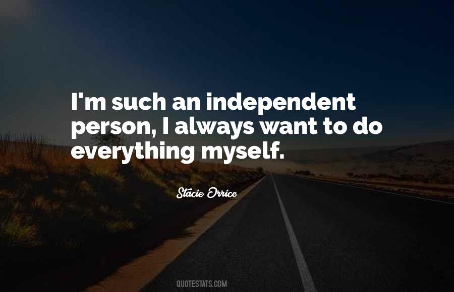 Quotes About Independent Person #381667