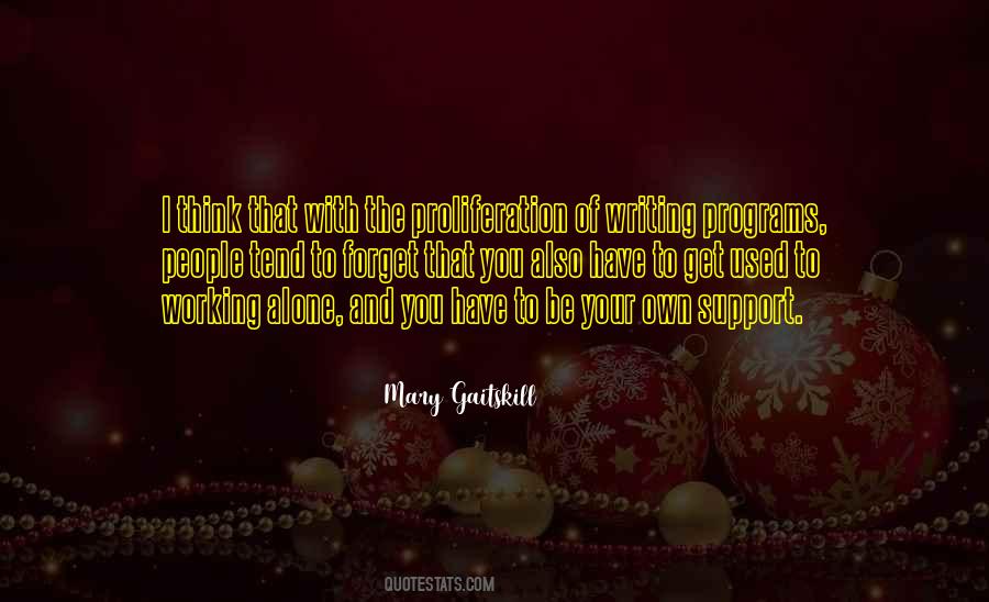 Be Your Own Support Quotes #1610280