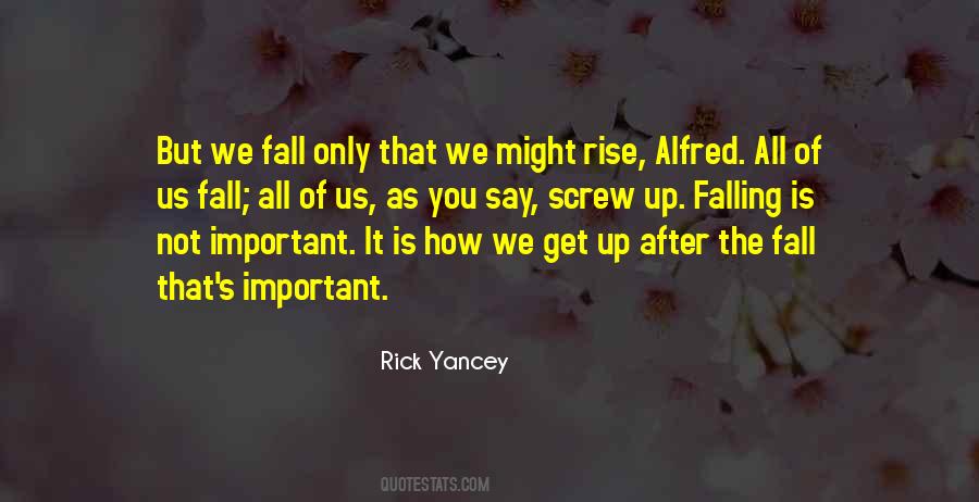 Rise Fall Quotes #1109226