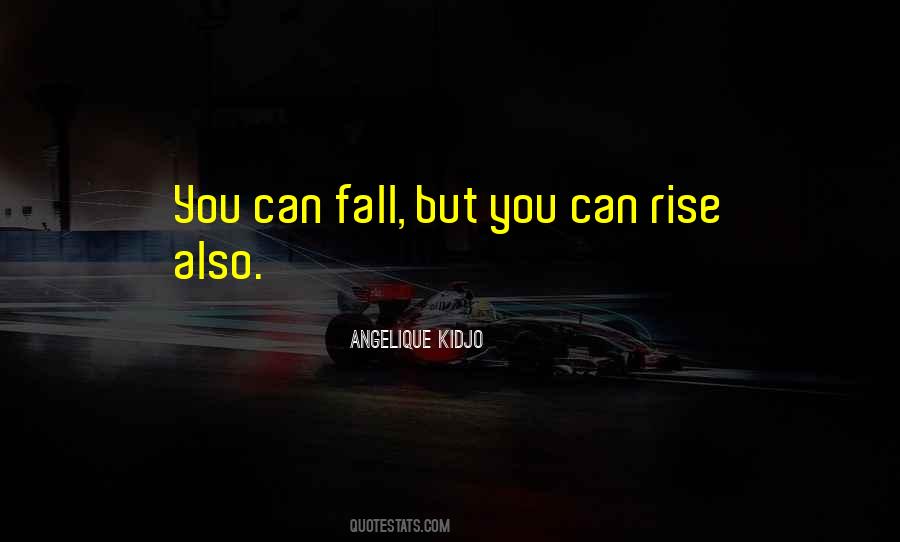 Rise Fall Quotes #1496640