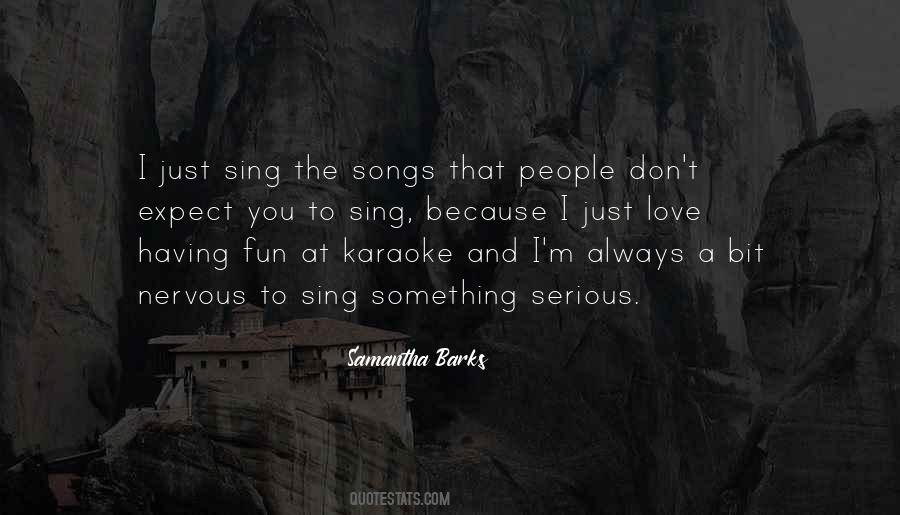 Just Sing Quotes #438377