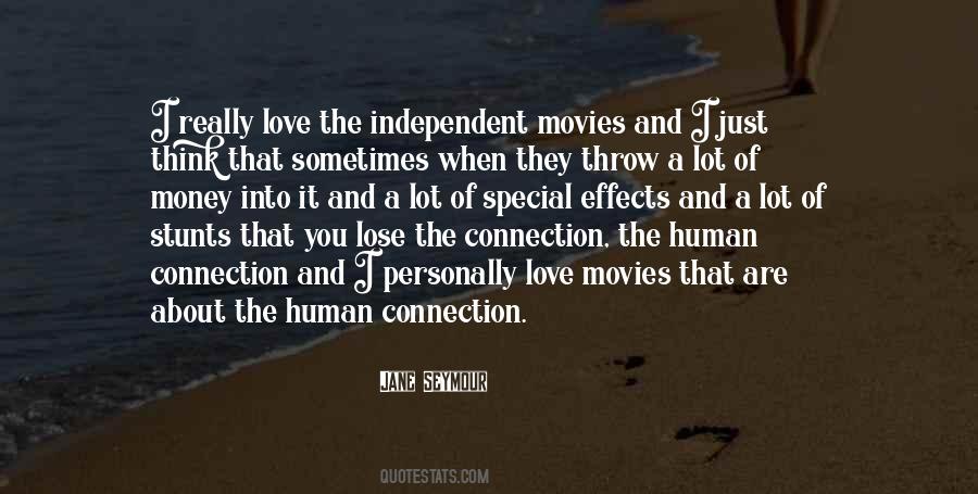 Quotes About Independent Movies #1000991