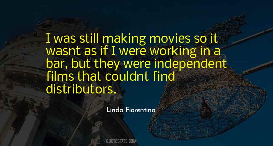 Quotes About Independent Movies #260062