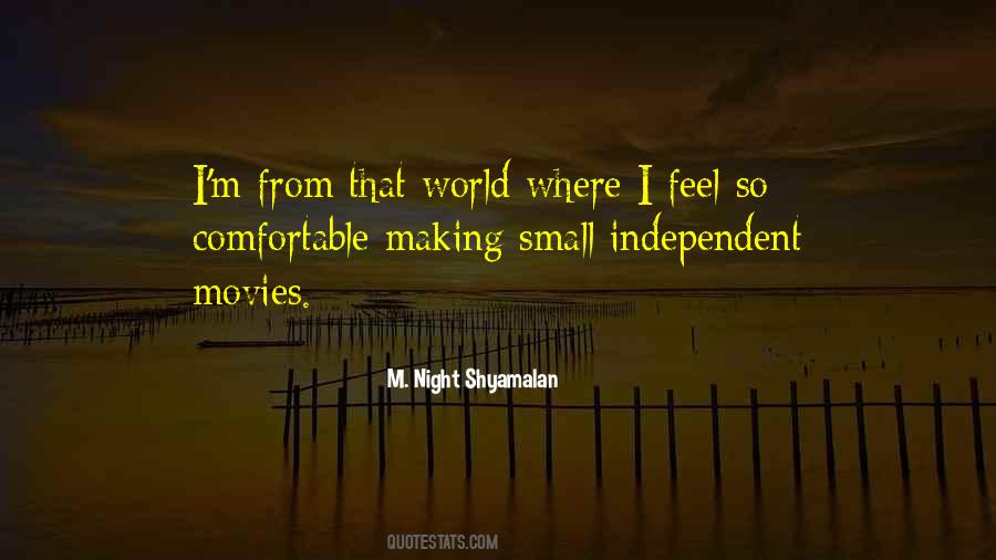 Quotes About Independent Movies #445808