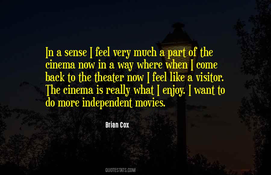 Quotes About Independent Movies #763430