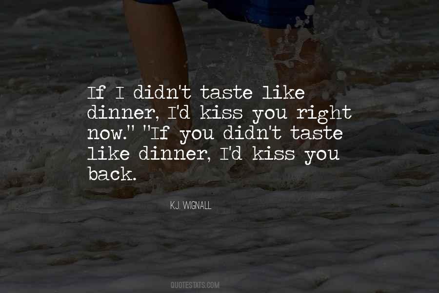 Kiss Taste Quotes #205250