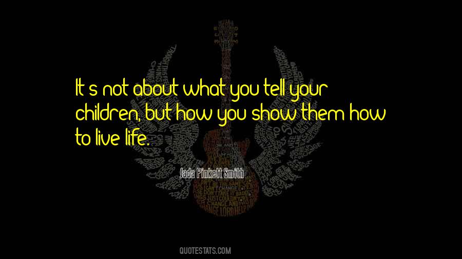 How Not To Live Your Life Quotes #721097