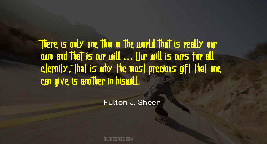 Most Precious One Quotes #1568599